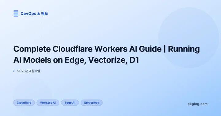 Complete Cloudflare Workers AI Guide | Running AI Models on Edge, Vectorize, D1