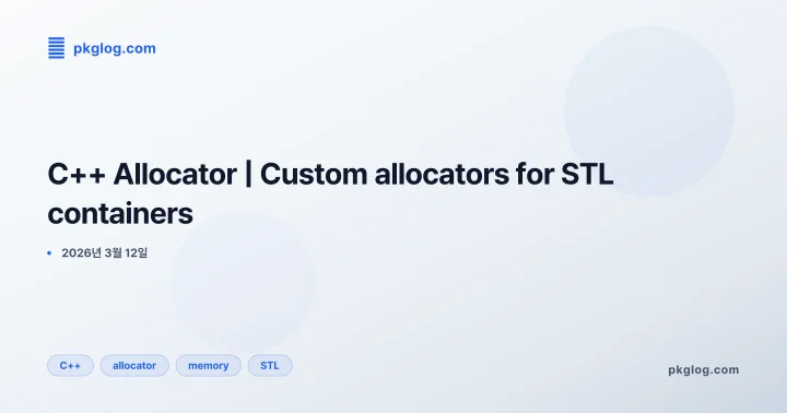 C++ Allocator | Custom allocators for STL containers