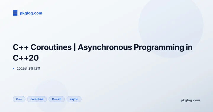C++ Coroutines | Asynchronous Programming in C++20