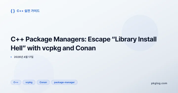 C++ Package Managers: Escape “Library Install Hell” with vcpkg and Conan