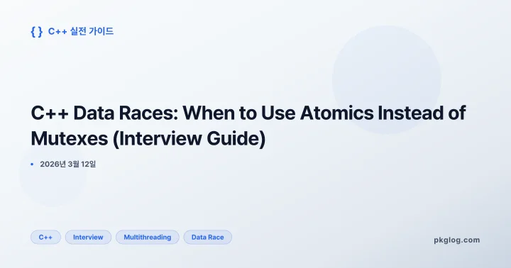 C++ Data Races: When to Use Atomics Instead of Mutexes (Interview Guide)