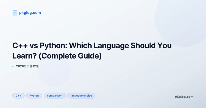 C++ vs Python: Which Language Should You Learn? (Complete Guide)