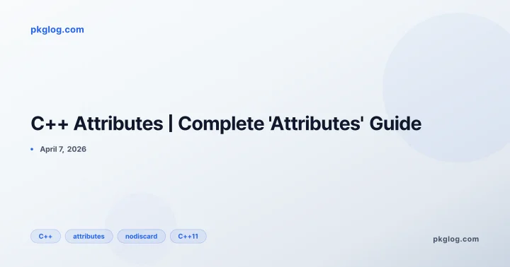 C++ Attributes | Complete 'Attributes' Guide