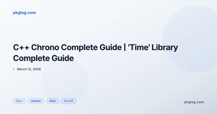 C++ Chrono Complete Guide | 'Time' Library Complete Guide
