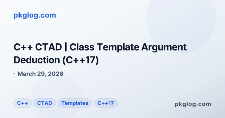 C++ CTAD | Class Template Argument Deduction (C++17)