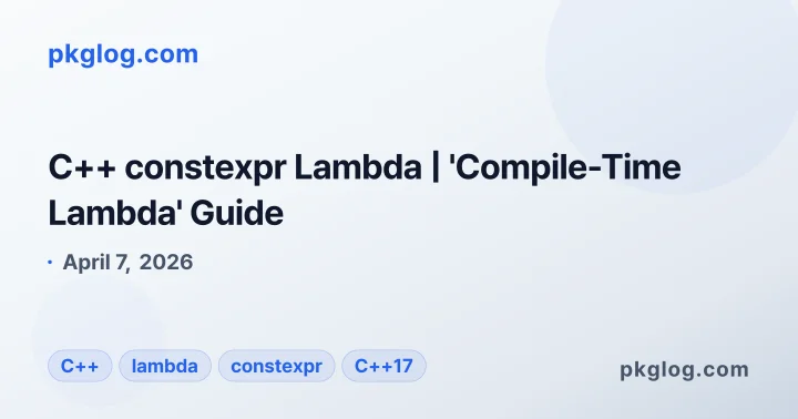 C++ constexpr Lambda | 'Compile-Time Lambda' Guide