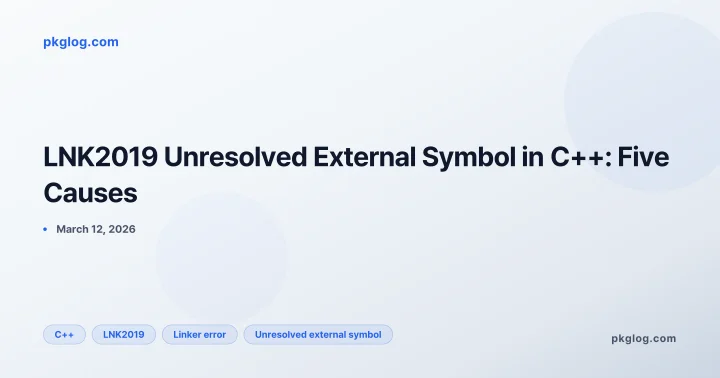 LNK2019 Unresolved External Symbol in C++: Five Causes