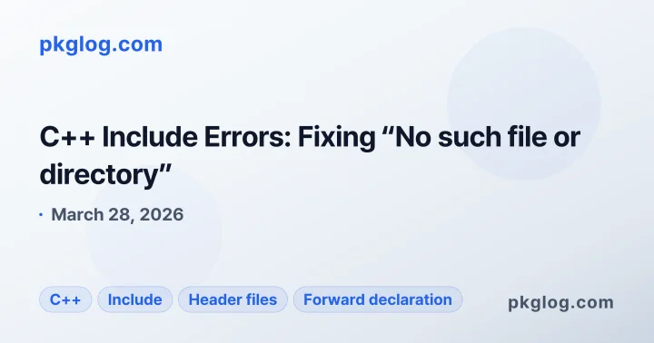 C++ Include Errors: Fixing “No such file or directory”