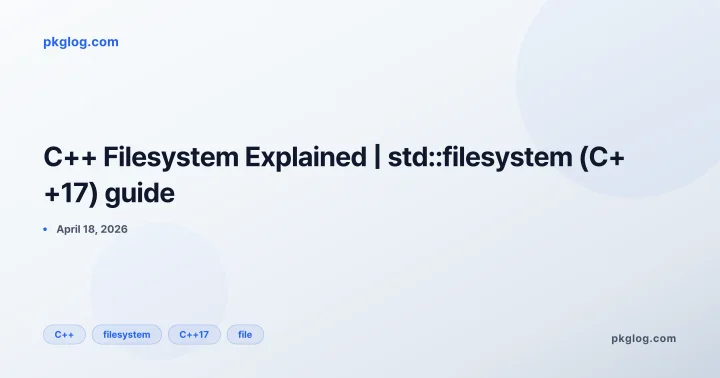 C++ Filesystem Explained | std::filesystem (C++17) guide