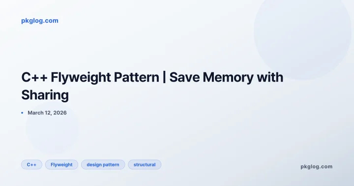 C++ Flyweight Pattern | Save Memory with Sharing