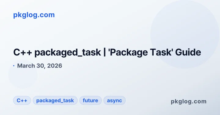 C++ packaged_task | 'Package Task' Guide