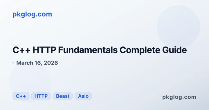 C++ HTTP Fundamentals Complete Guide