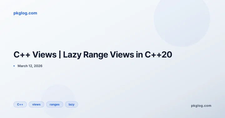 C++ Views | Lazy Range Views in C++20