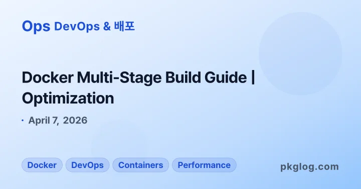 Docker Multi-Stage Build Guide | Optimization