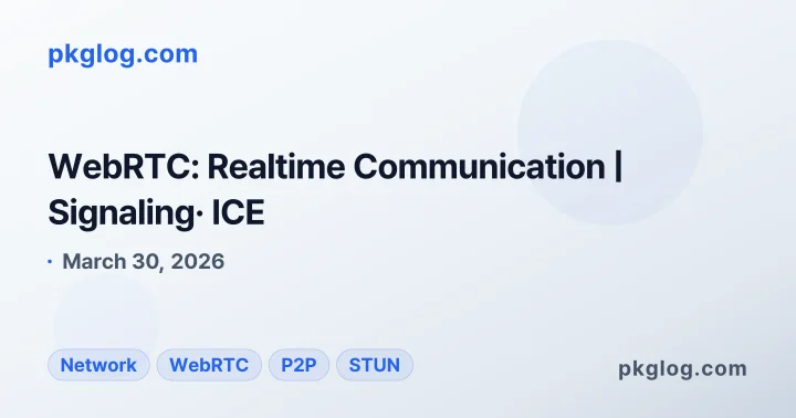 WebRTC: Realtime Communication | Signaling· ICE
