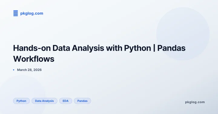 Hands-on Data Analysis with Python | Pandas Workflows