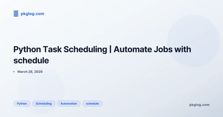 Python Task Scheduling | Automate Jobs with schedule