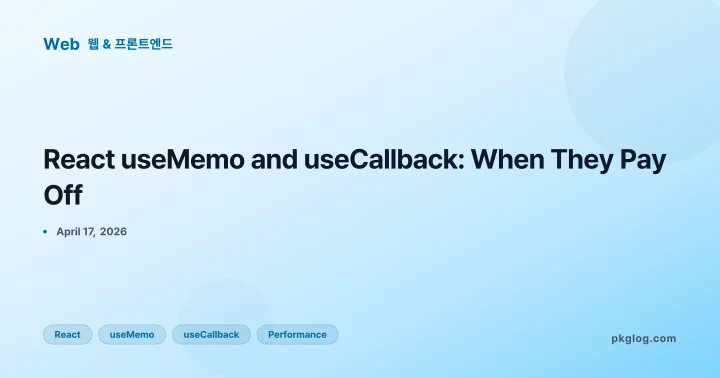 React useMemo and useCallback: When They Pay Off