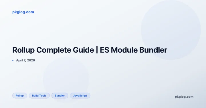 Rollup Complete Guide | ES Module Bundler