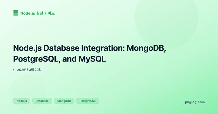 Node.js Database Integration: MongoDB, PostgreSQL, and MySQL