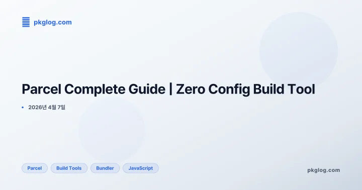 Parcel Complete Guide | Zero Config Build Tool